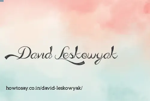 David Leskowyak