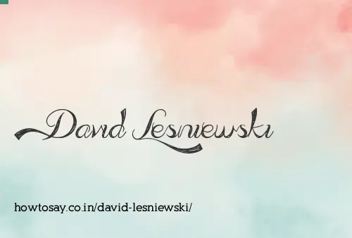 David Lesniewski