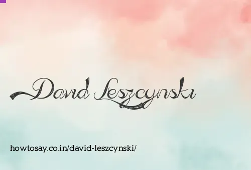 David Leszcynski