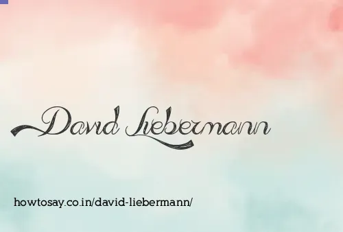 David Liebermann