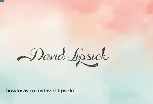 David Lipsick