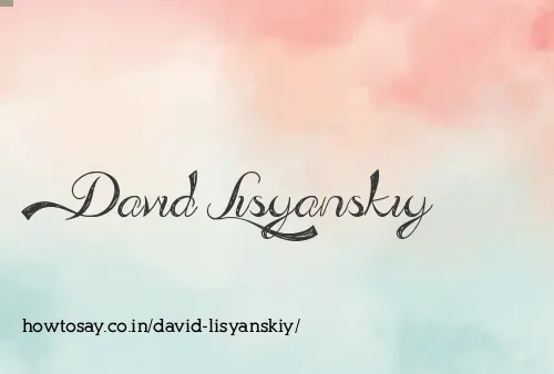 David Lisyanskiy