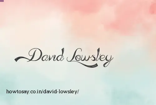 David Lowsley