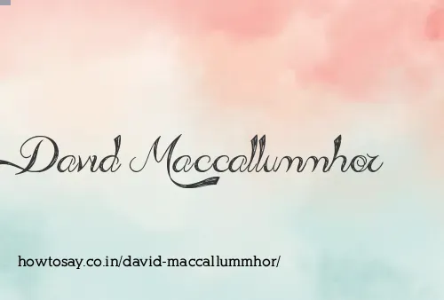 David Maccallummhor