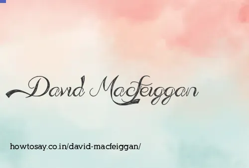 David Macfeiggan