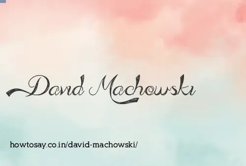 David Machowski