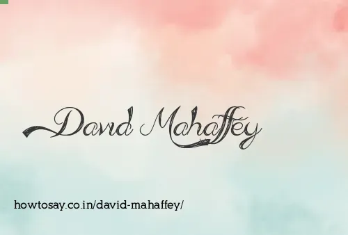 David Mahaffey