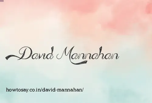 David Mannahan