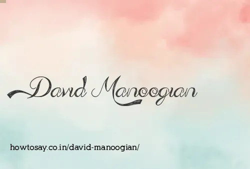 David Manoogian