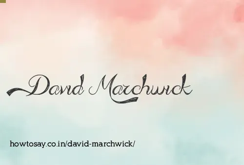 David Marchwick