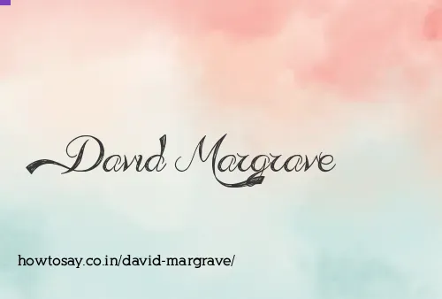 David Margrave