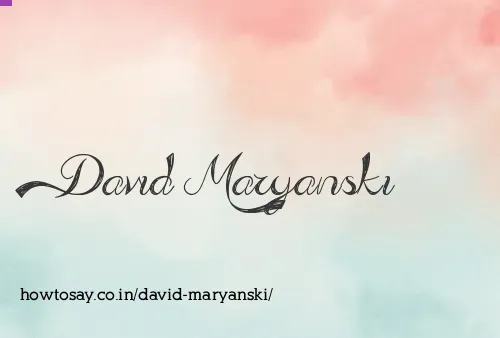David Maryanski