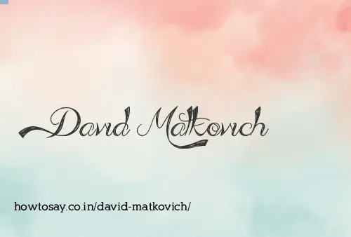 David Matkovich