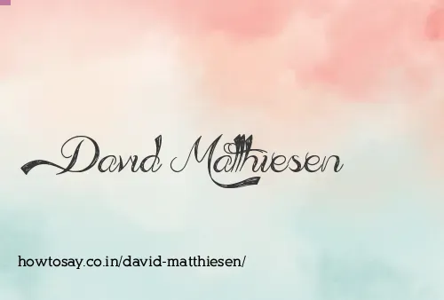 David Matthiesen
