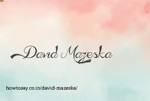 David Mazeska
