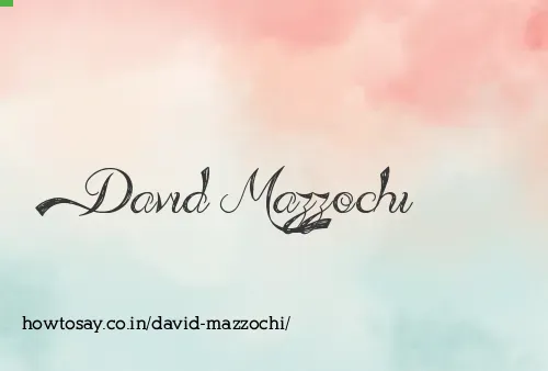 David Mazzochi