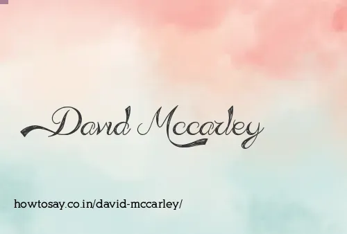 David Mccarley