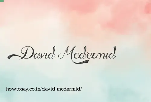 David Mcdermid