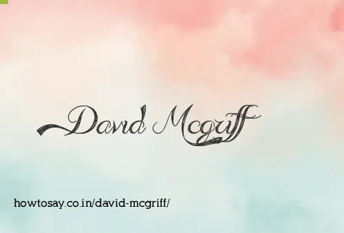 David Mcgriff