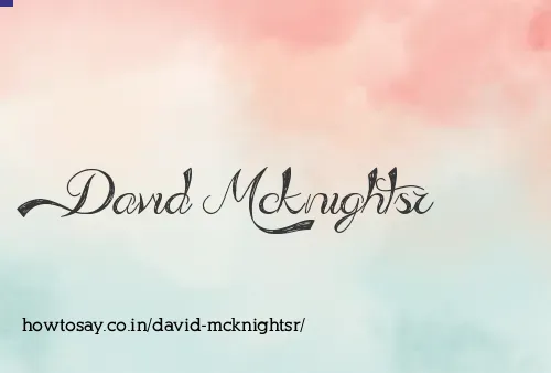 David Mcknightsr