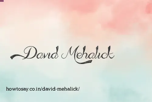 David Mehalick