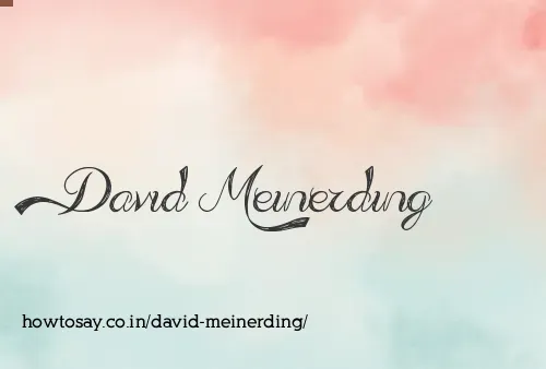 David Meinerding