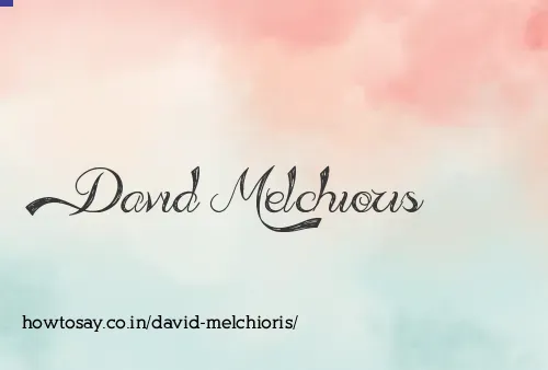 David Melchioris