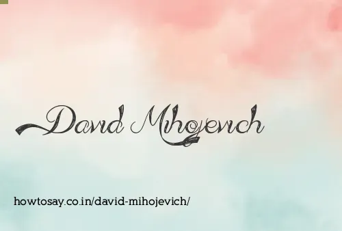 David Mihojevich