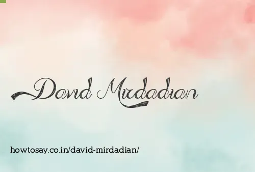 David Mirdadian