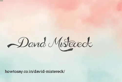 David Mistereck