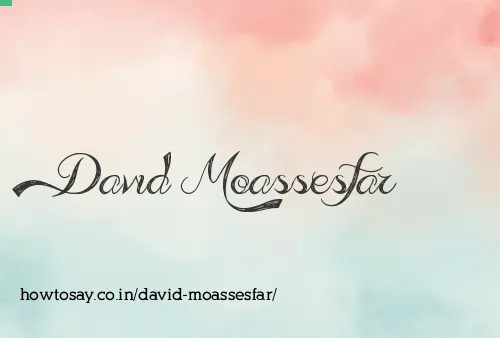 David Moassesfar