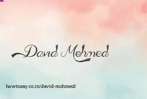 David Mohmed