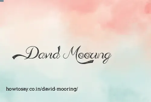 David Mooring