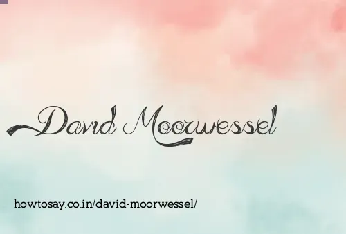 David Moorwessel