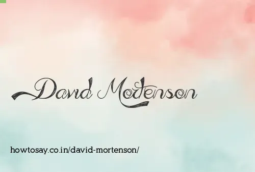 David Mortenson
