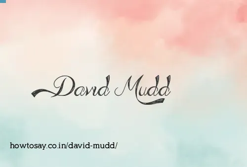 David Mudd