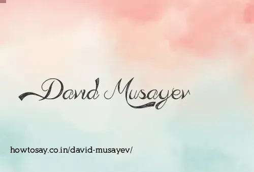 David Musayev