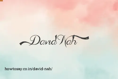 David Nah