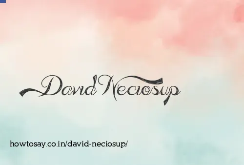 David Neciosup