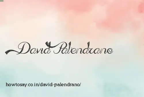 David Palendrano