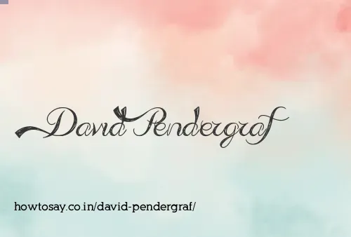 David Pendergraf