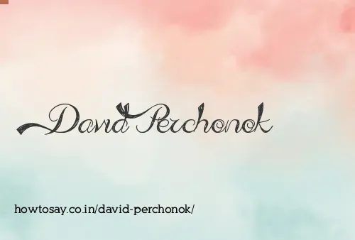 David Perchonok