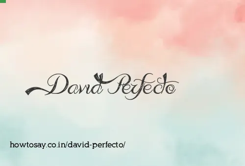 David Perfecto