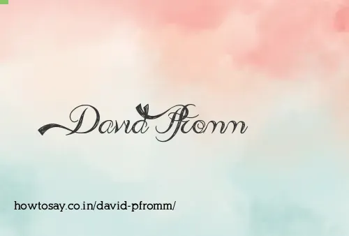David Pfromm