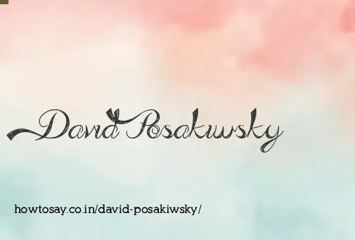 David Posakiwsky