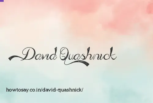 David Quashnick