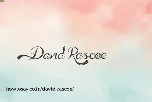 David Rascoe