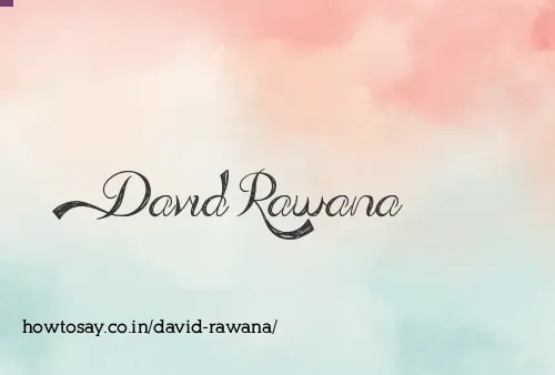 David Rawana