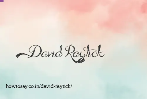 David Raytick