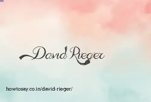 David Rieger